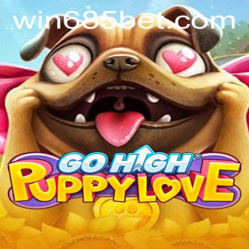 Exploring GoHighPuppyLove: A Modern Gaming Experience with 685bet